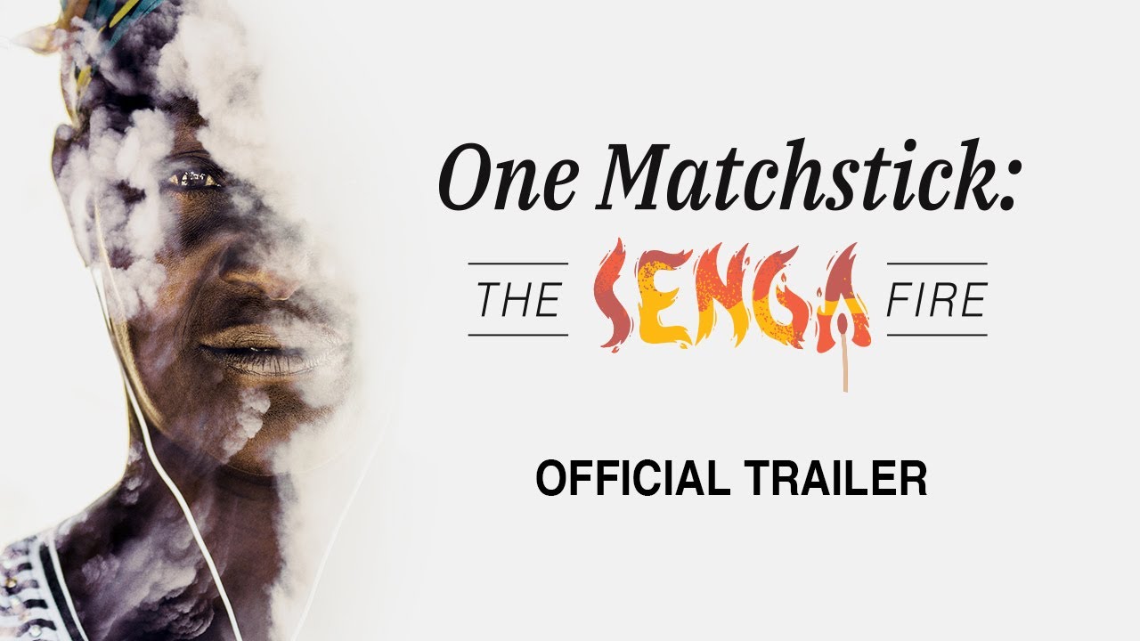 One Matchstick: The Senga Fire | OFFICIAL TRAILER