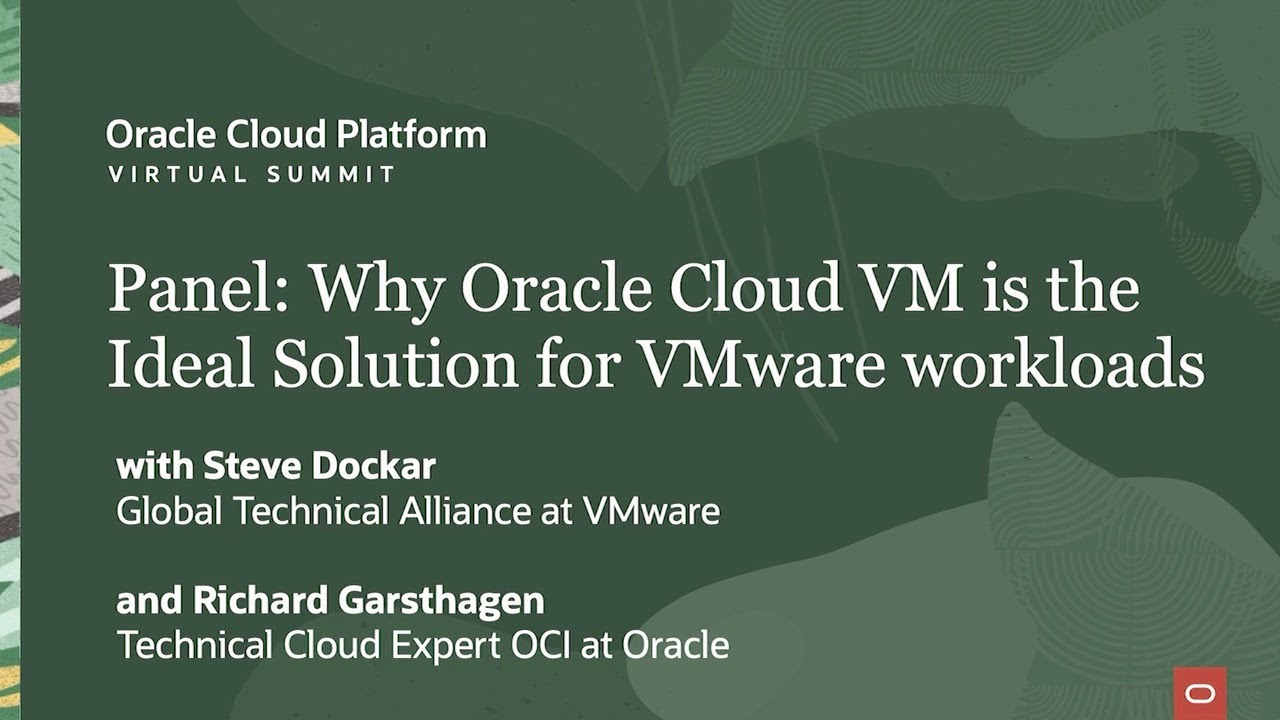 Why Oracle Cloud VM is the ideal solution for VMware workloads