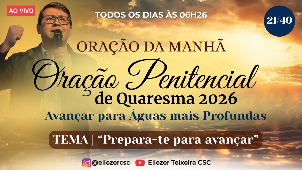 21/40 - ORAÇÃO PENITENCIAL DE QUARESMA - 10/03/2026