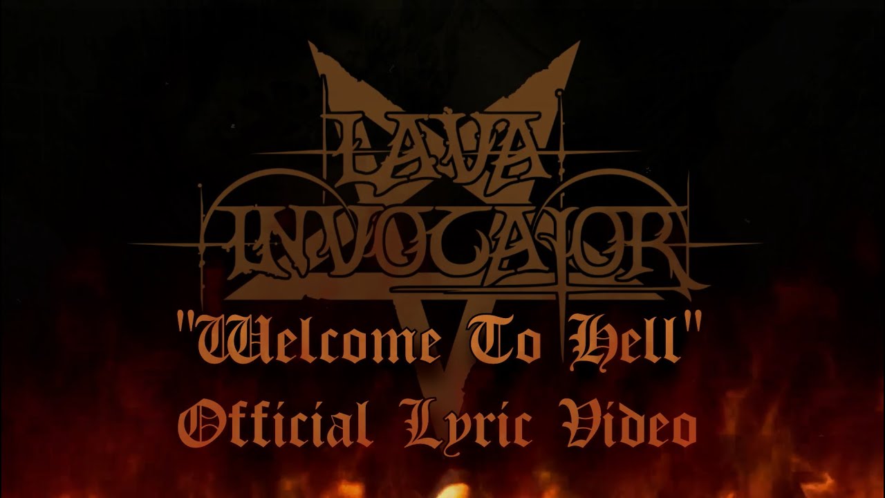 LAVA INVOCATOR - Welcome to Hell [Lyrics Video]