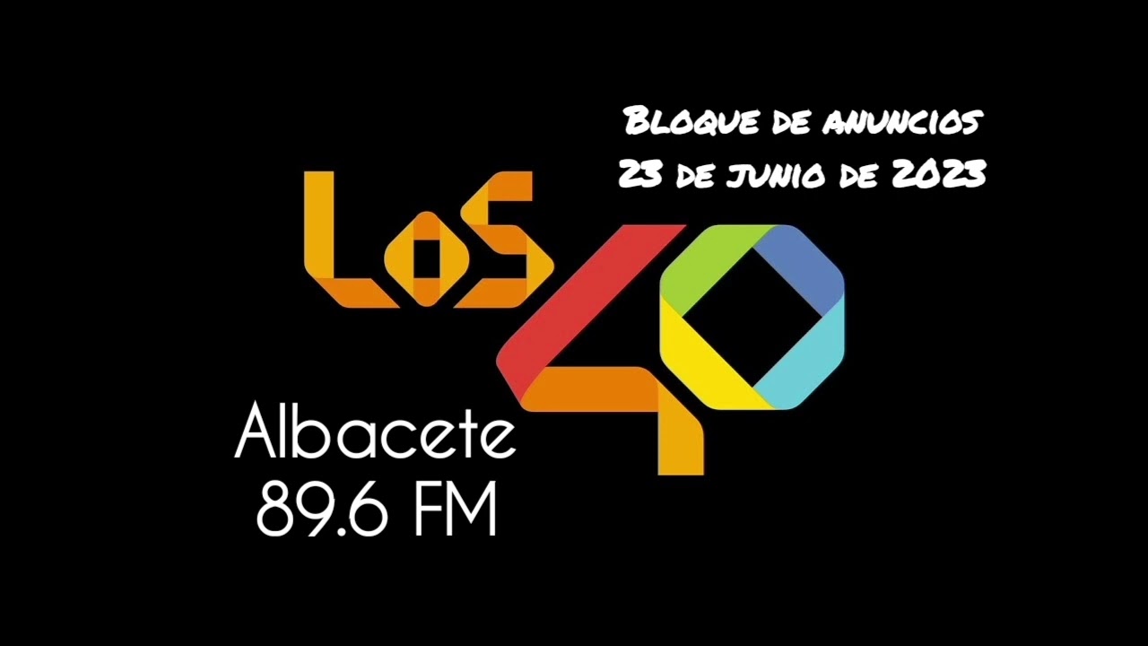 Los 40 Albacete bloque de anuncios 23-06-23
