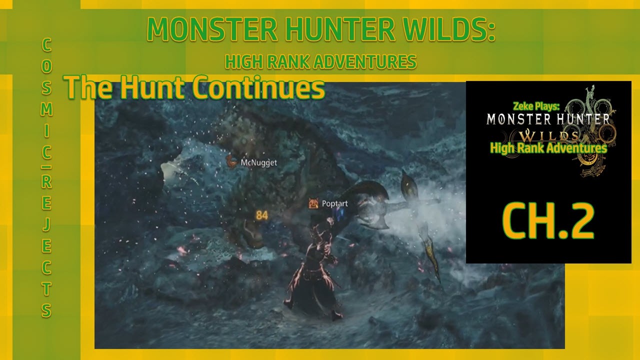 The Hunt Continues | Monster Hunter Wilds: High Rank Adventures | CH.2 (Zeke Plays)