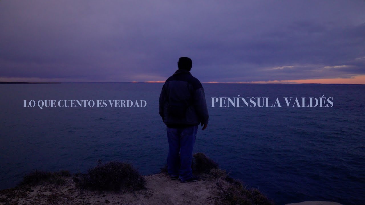 LO QUE CUENTO ES VERDAD (PENÍNSULA VALDÉS)