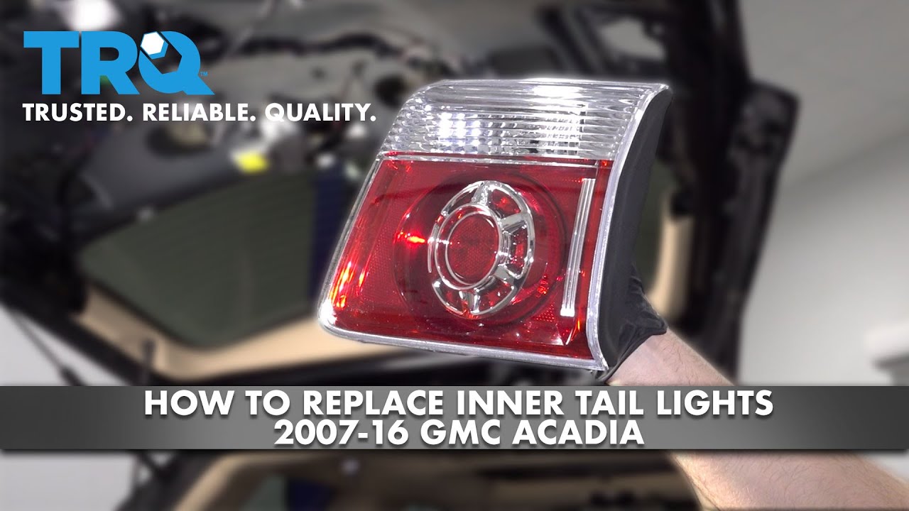 How To Replace Inner Tail Lights 2007-16 GMC Acadia