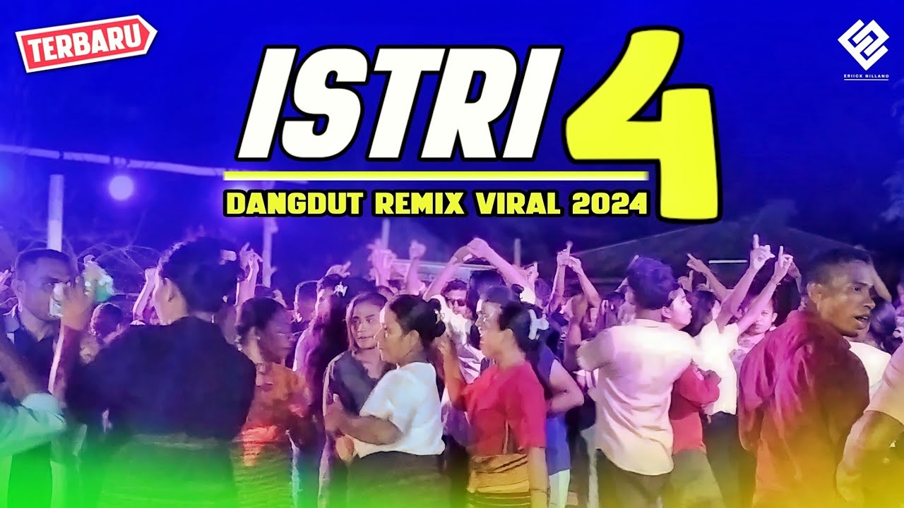 ISTRI 4 || DANGDUT ENAK || REMIX VIRAL TERBARU 2024