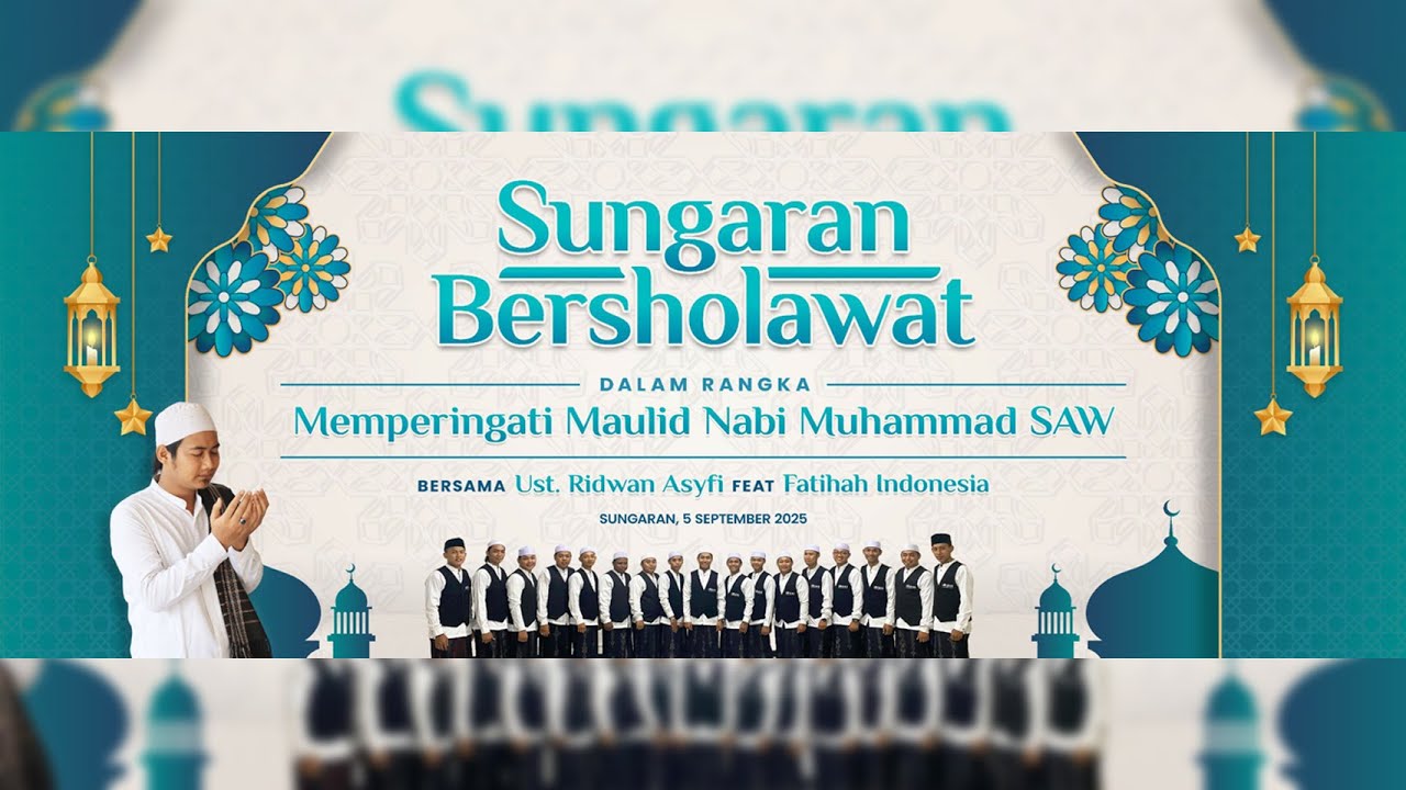SUNGARAN BERSHOLAWAT || Ust. RIDWAN ASYFI Ft. FATIHAH INDONESIA
