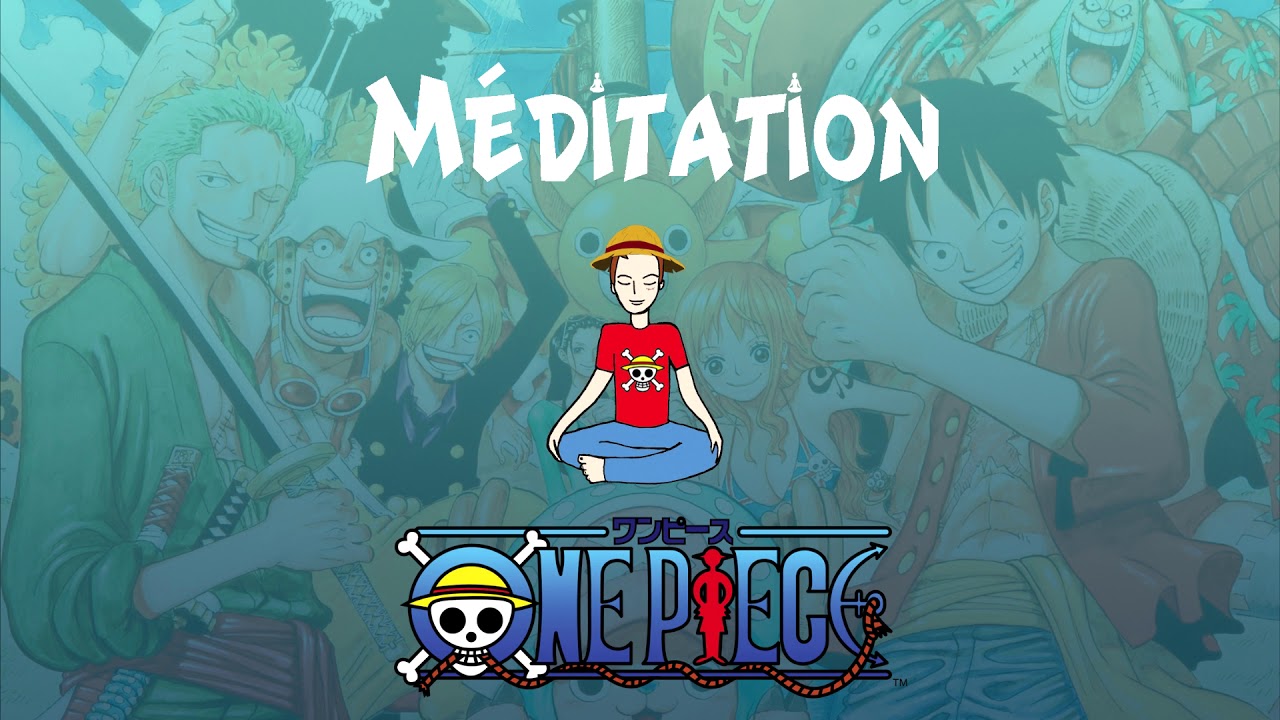 Méditation One Piece (voix seule) : Balade avec l'équipage au chapeau de paille