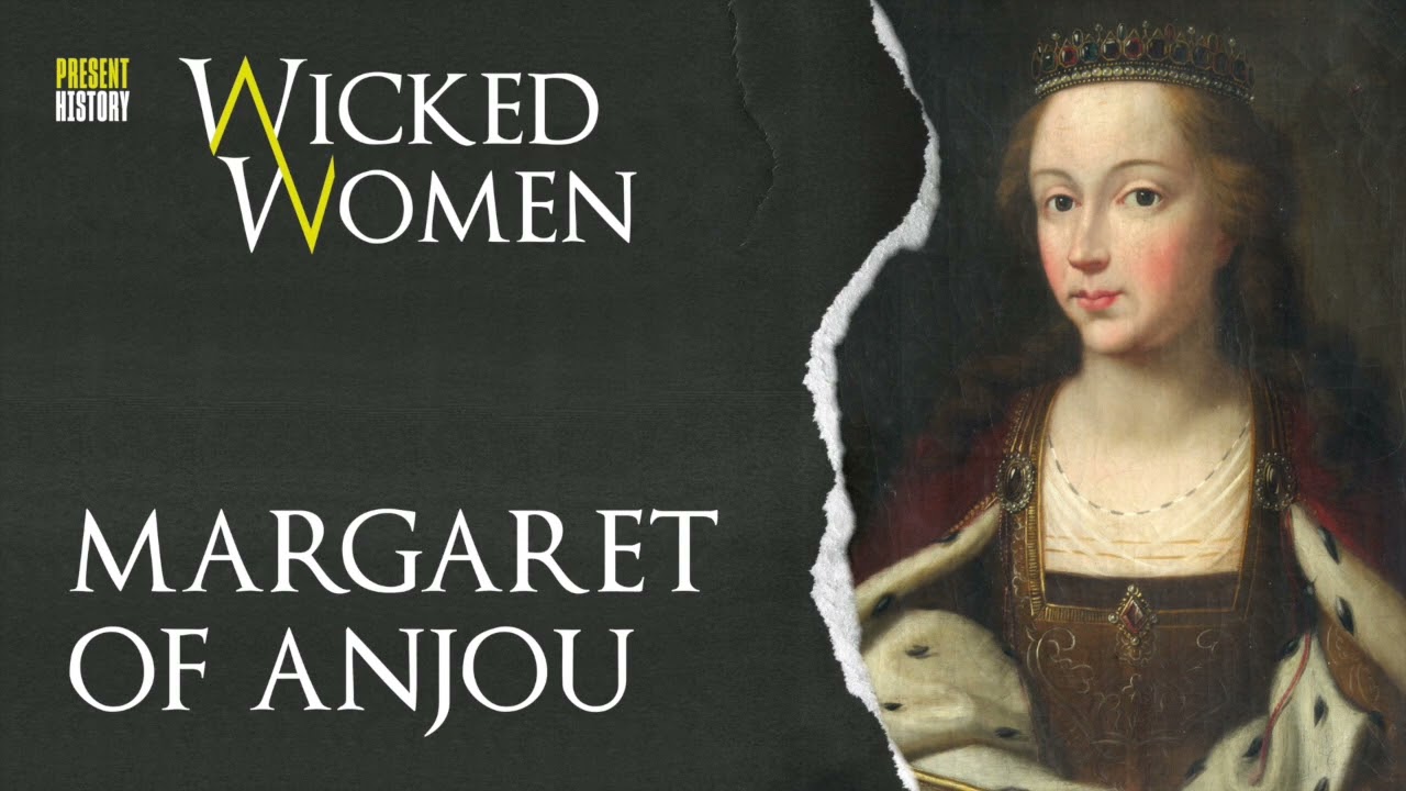 Margaret of Anjou: She-Wolf or Political Powerhouse? | Wicked Women: the Podcast