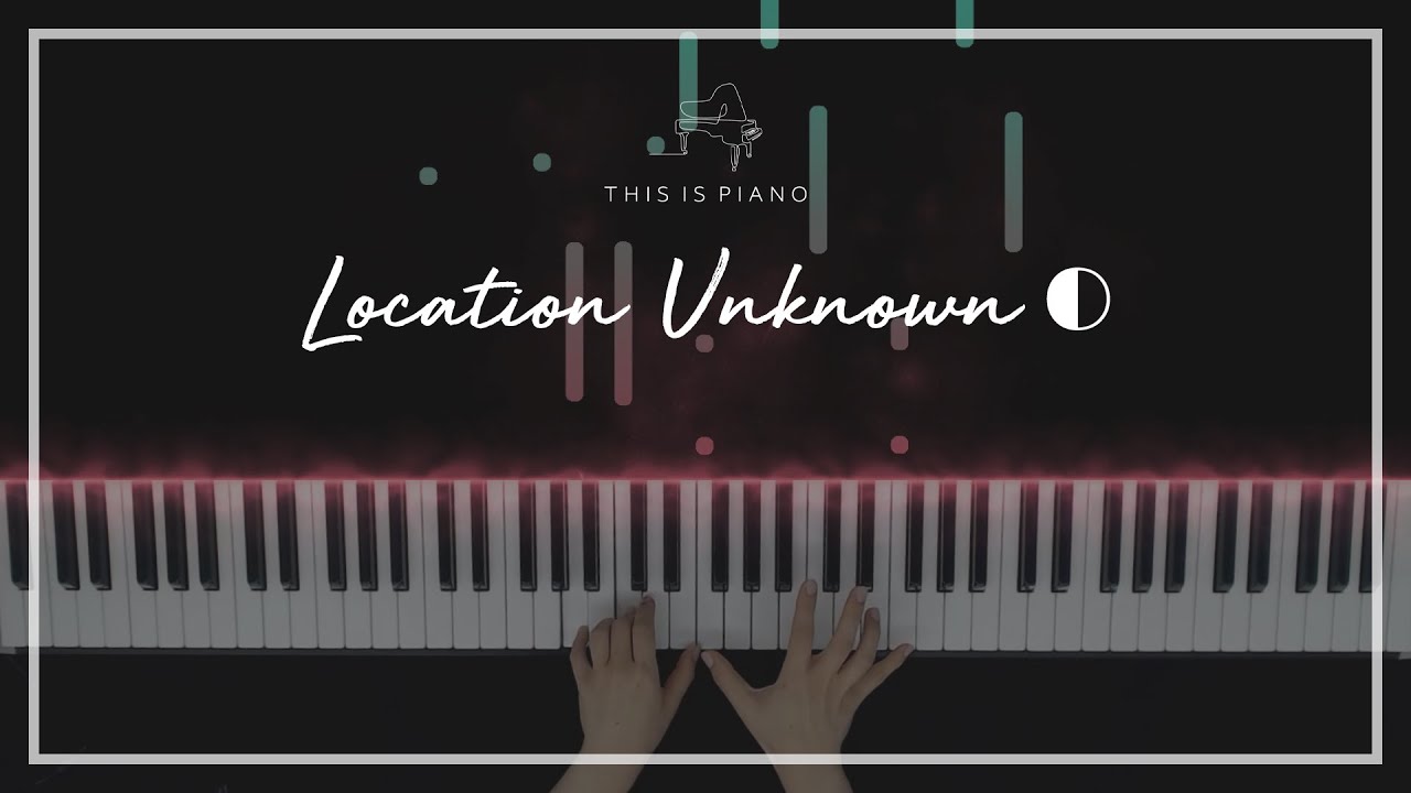 HONNE | Location Unknown ◐ | Piano Cover
