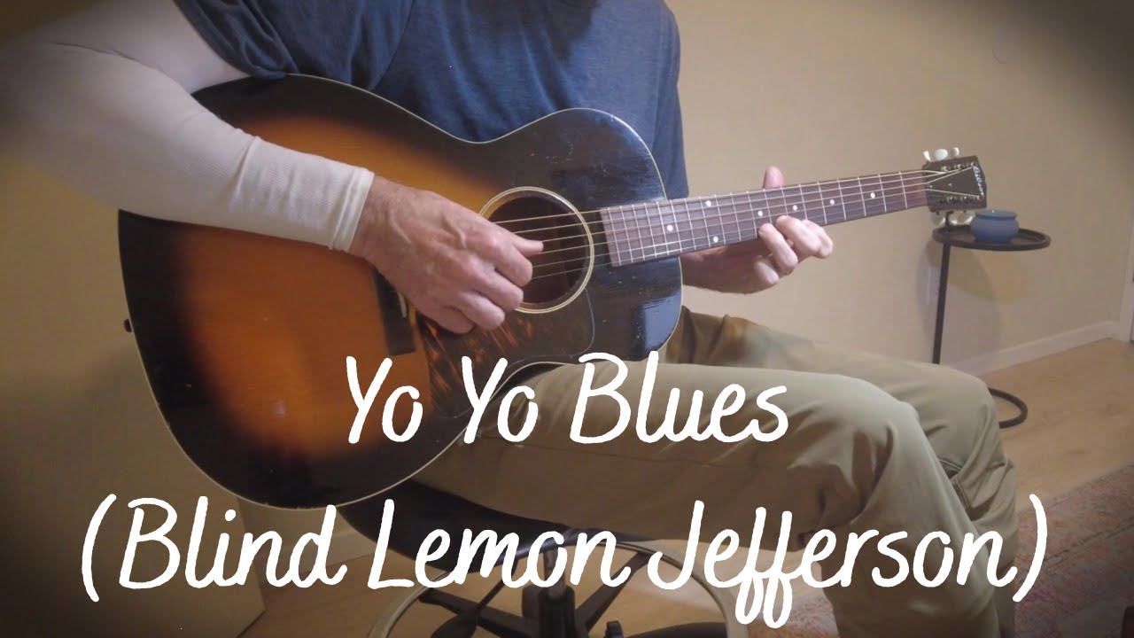 Yo Yo Blues (Blind Lemon Jefferson)
