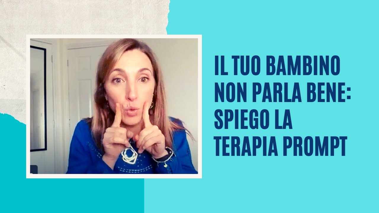 Il tuo #bambino NON parla bene: spiego la terapia prompt