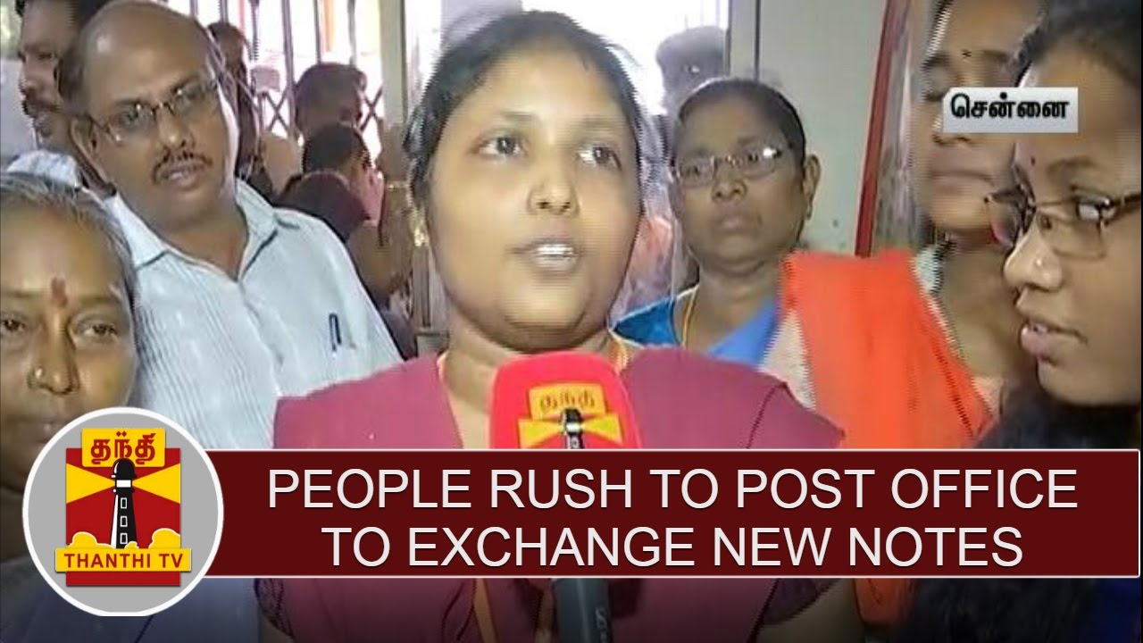 People rush to post office to exchange Rs.500, 1000 rupee notes | Thanthi TV