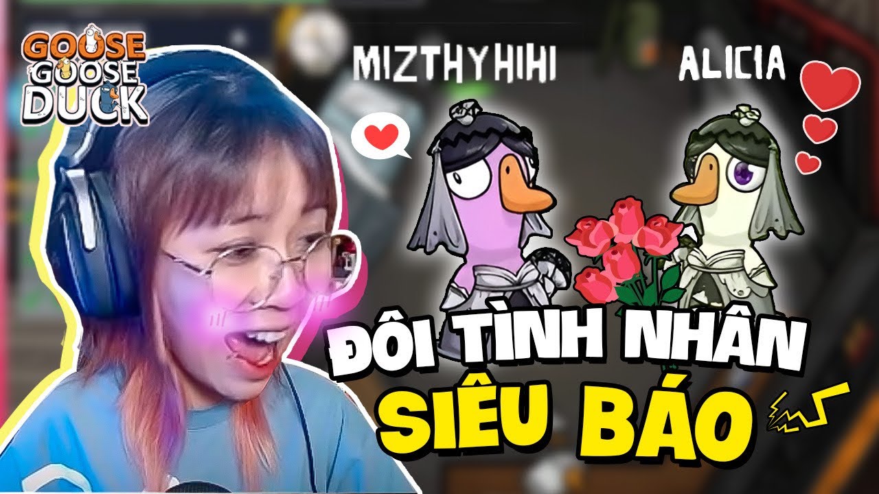 MisThy, Alicia quậy tung map Goose Goose Duck. Phát hiện bí mật động trời của OTP?!