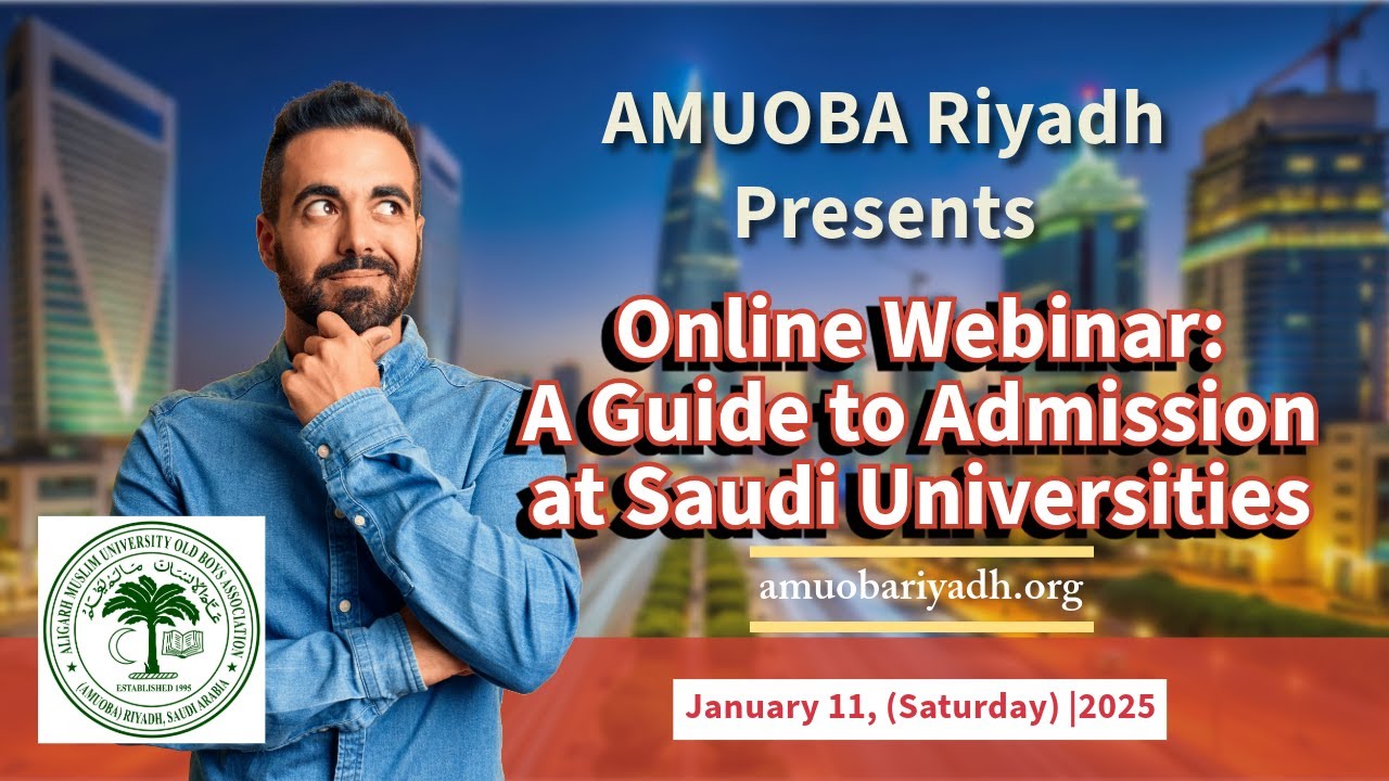Online Webinar: A Guide to Admission at Saudi Universities