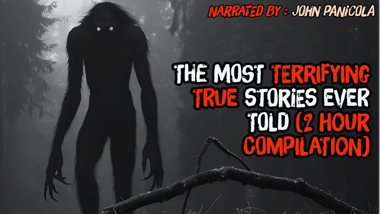 The Most Terrifying True Stories Ever Told (2 Hour Compilation)