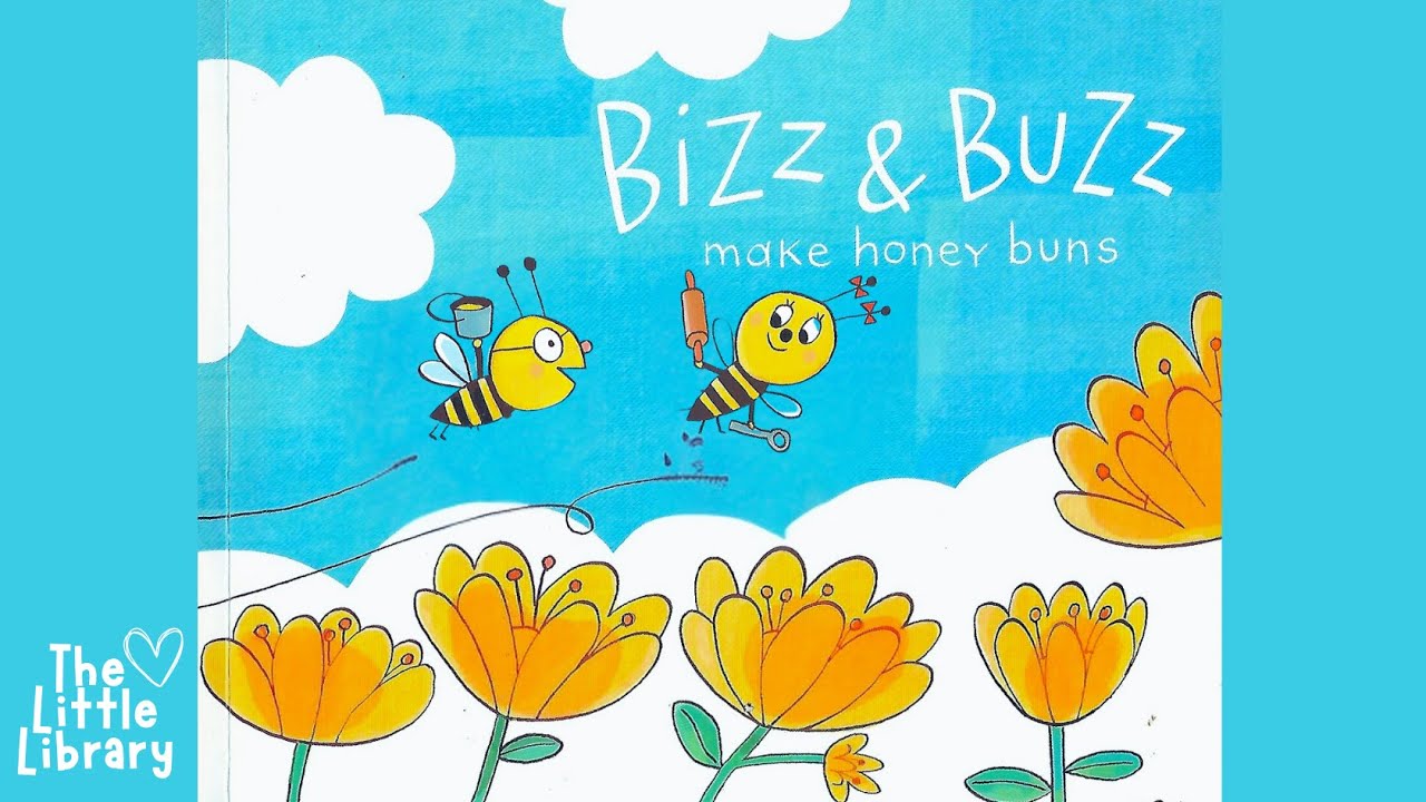 The Little Library Bizz & Buzz Make Honey Buns By Dee Leone Children's Books Read Aloud