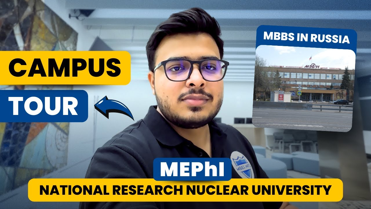 MEPhI Campus Tour | Study MBBS in Russia at National Research Nuclear University | MBBSInfo