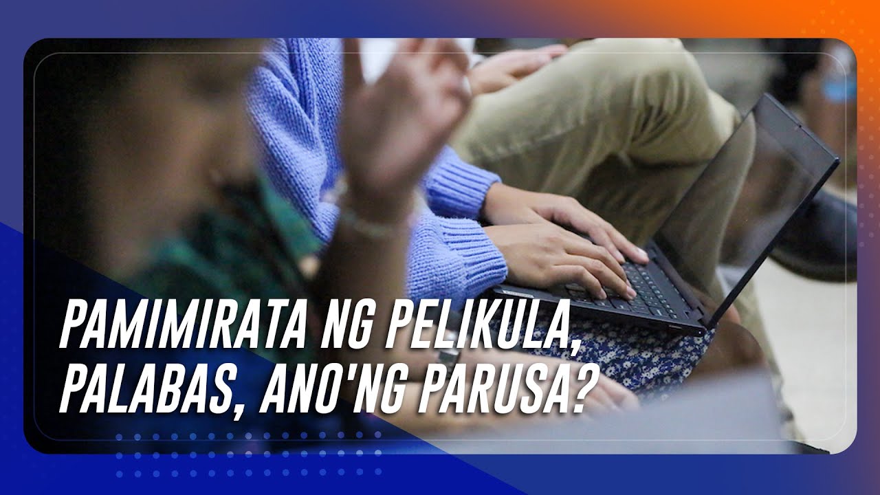 Pamimirata ng pelikula, palabas, ano'ng parusa?