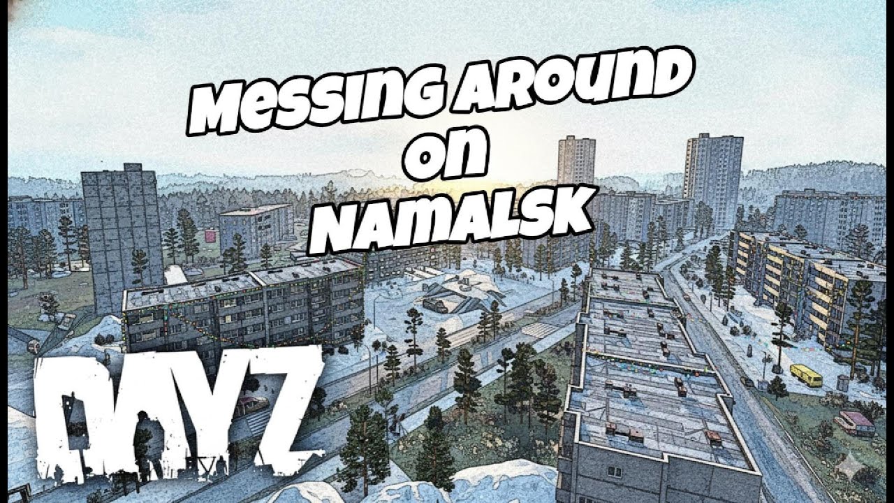 Goofin around on Namalsk...LIVE🔴