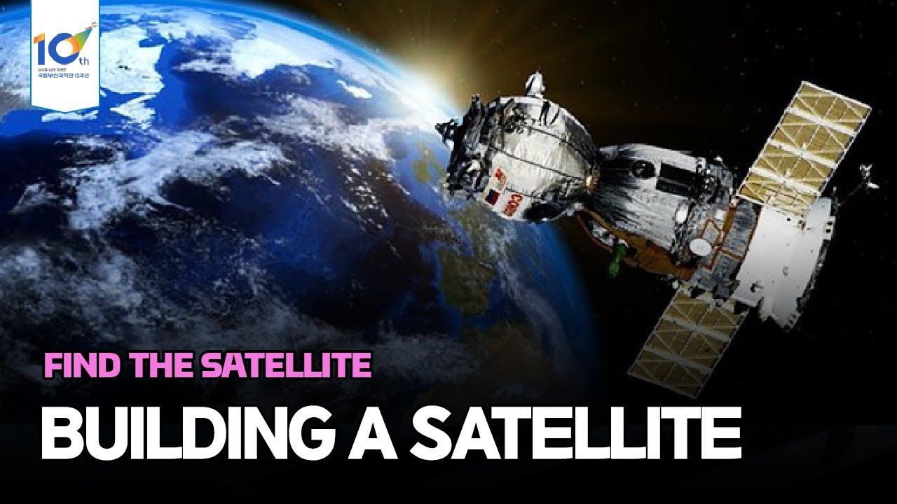 Find the Satellite : Building a Satellite