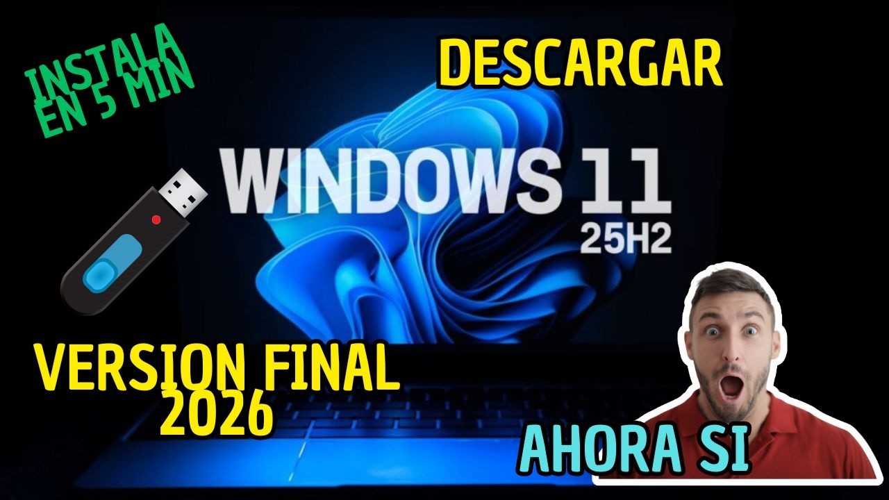 Windows 11 25H2 version definitiva actualizado a enero 2026