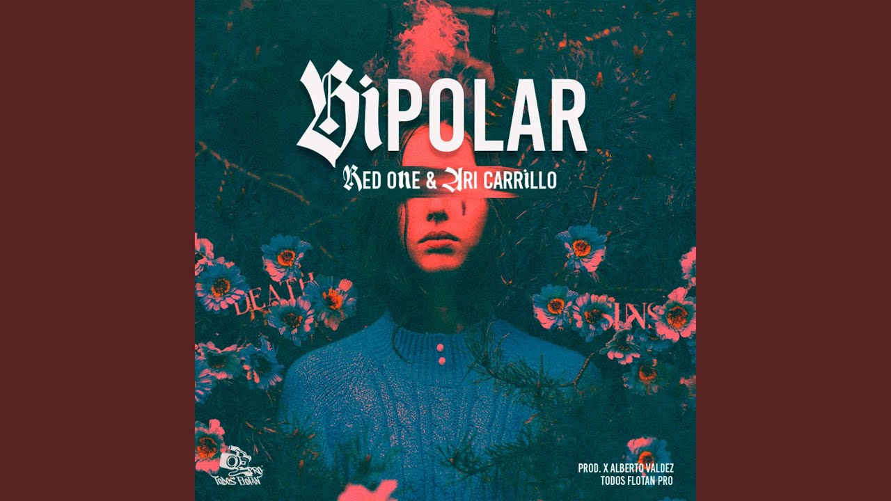 Bipolar (feat. Ari Carrillo)