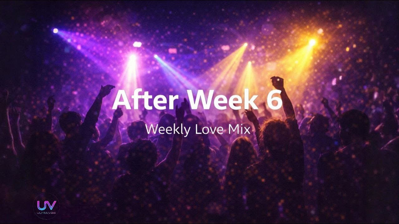 [ AfterWeek 6 ] – [ Festival Mix ] | UltraVibe 2026