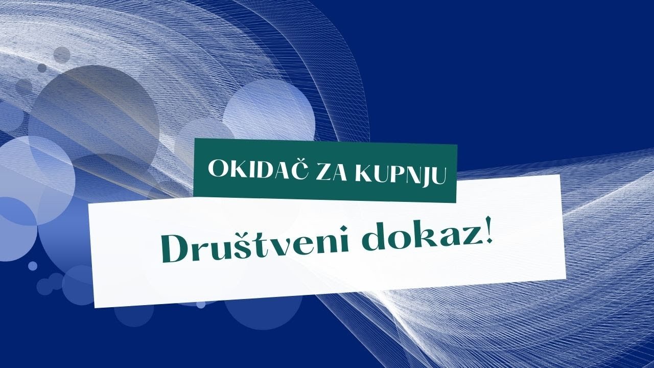 23  OKIDAČ ZA KUPNJU   DRU&Scaron;TVENI DOKAZ JE SNAŽAN OKIDAČ!