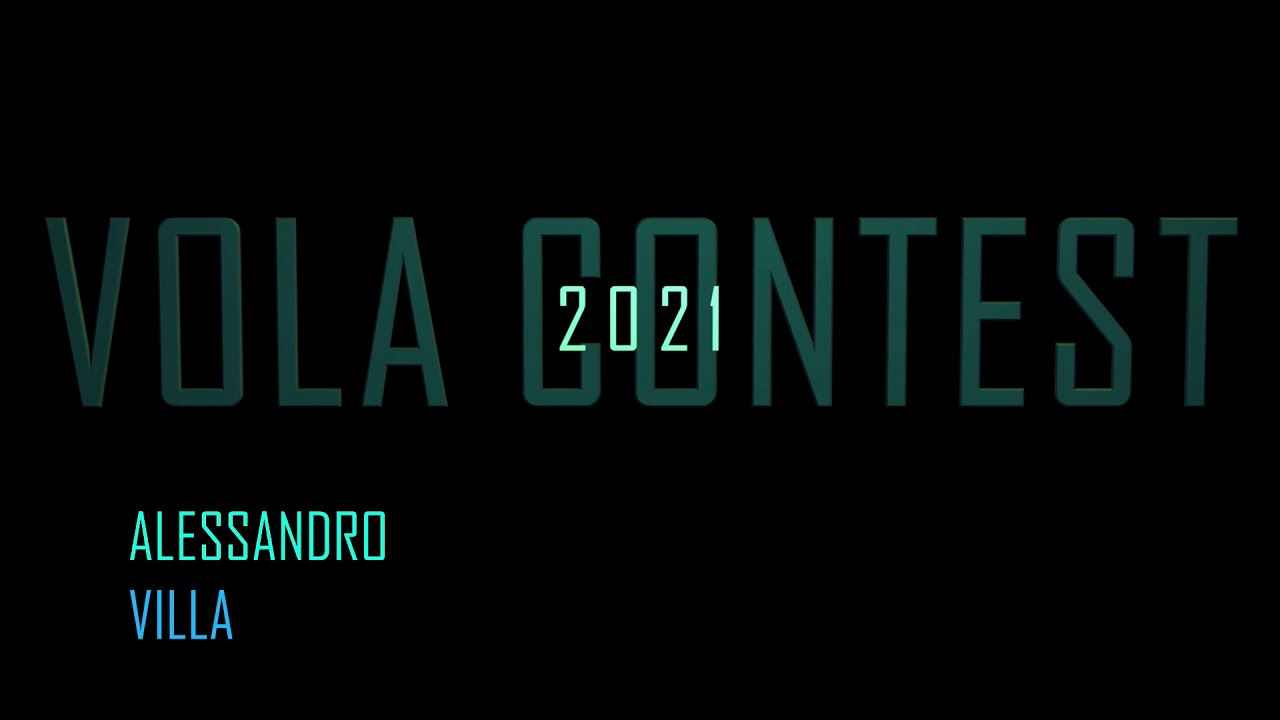 Vola Contest 2021 Alessandro Villa - #TheVola2021SoloCompetition