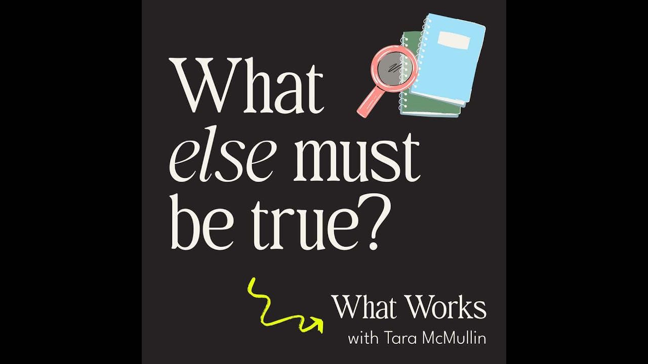 What Else Must Be True?