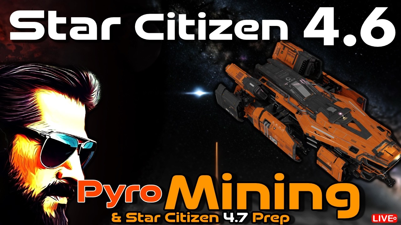 Star Citizen 4.6 Pyro Mole Mining and Talking Star Citizen 4.7 Mining Changes with Crafting 2026!