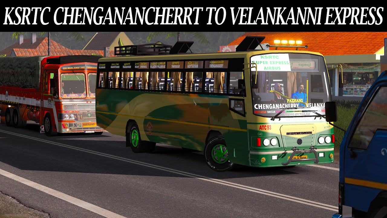 Changanacherry to Velankanni ATC 93 Kerala KSRTC Super Deluxe Express ~ Kerala's Favourite Bus