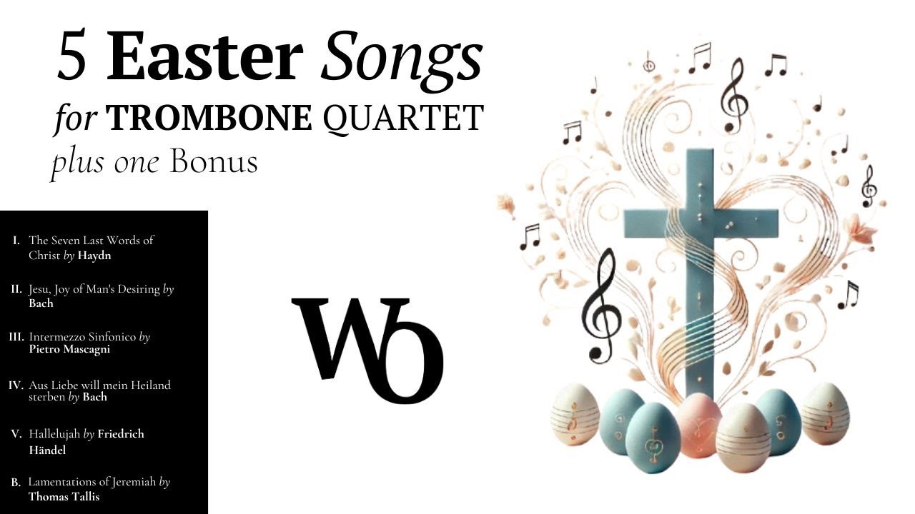 5 Easter Songs for Trombone Quartet plus one Bonus | ARRANGEMENT