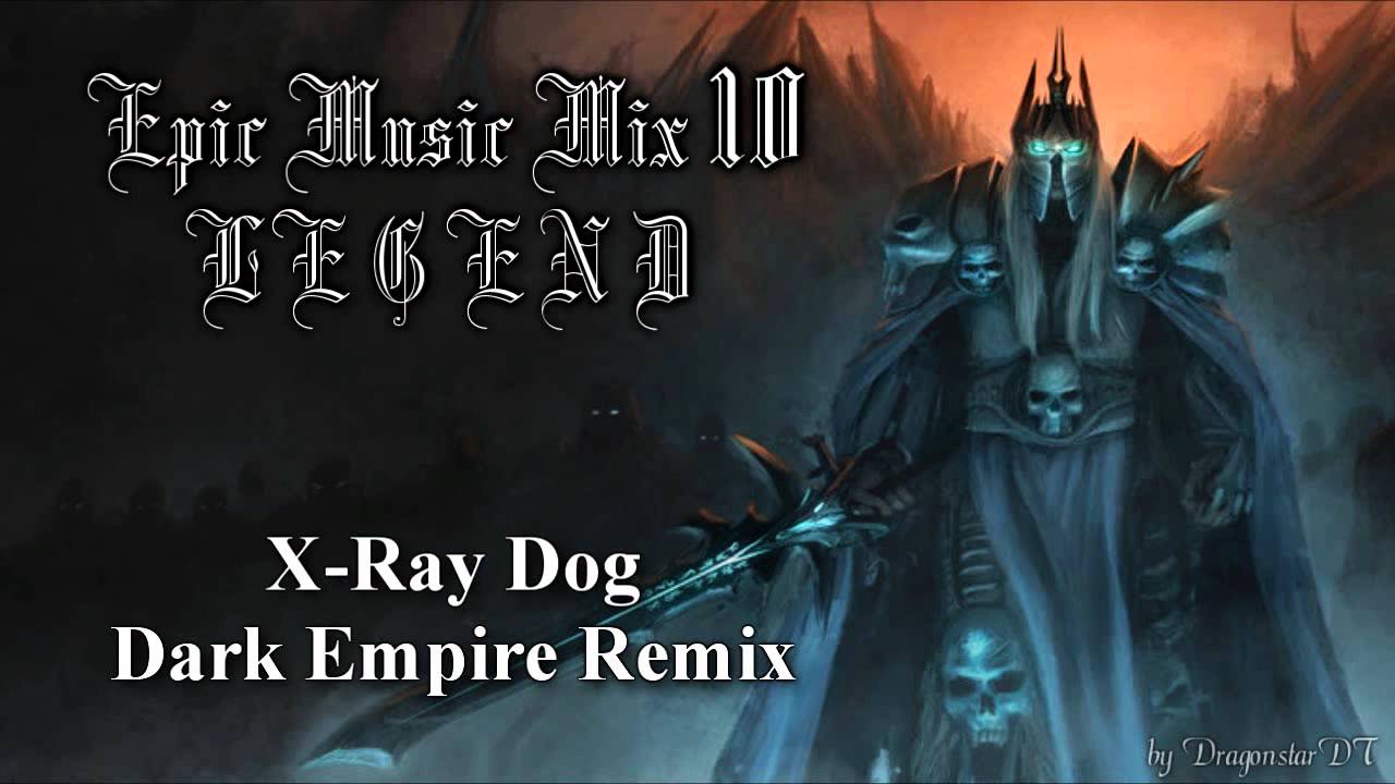Epic Music Mix X ~ Legend