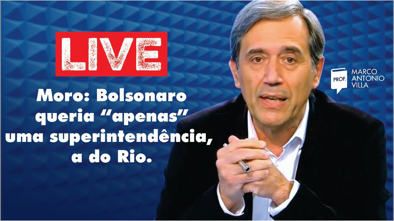 Live Moro: Bolsonaro queria “apenas” uma superintendência, a do Rio. 05/05/20