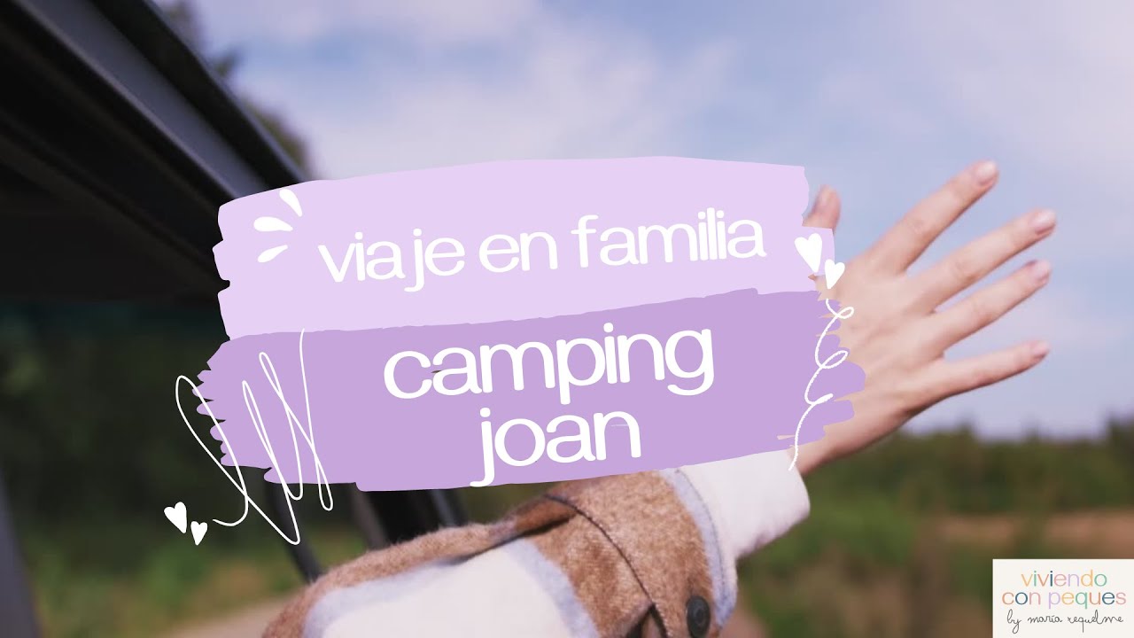 Camping Joan (Cambrils) - Junio 2022
