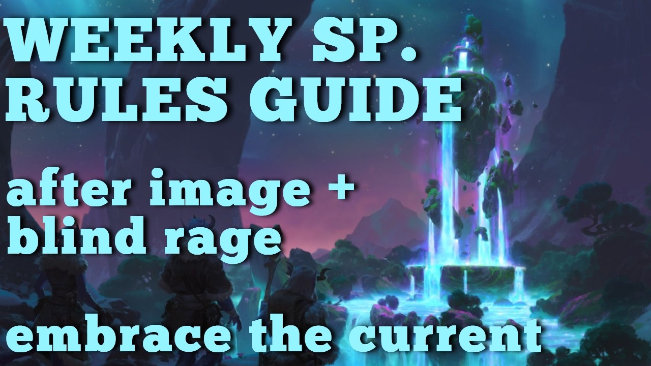 Beginner Friendly Guide: After Image, Blind Rage, Embrace the Current | Path of Champions Weeklies