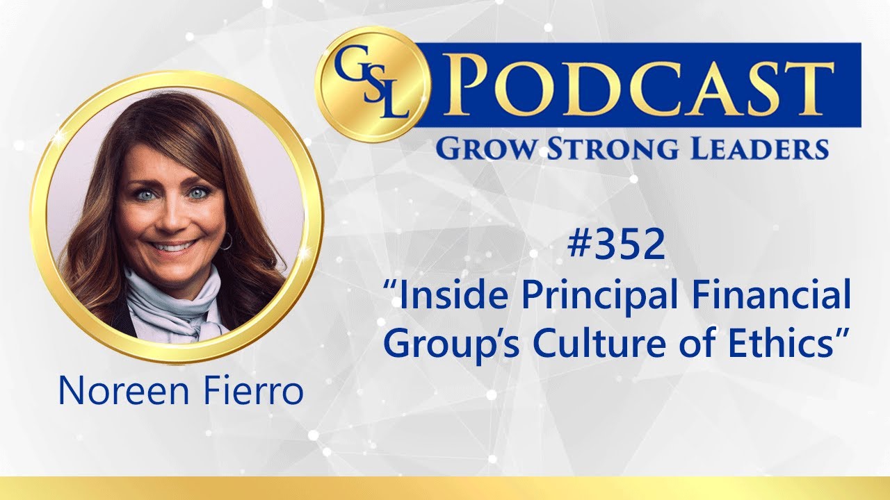 352: Inside Principal Financial Group’s Culture of Ethics