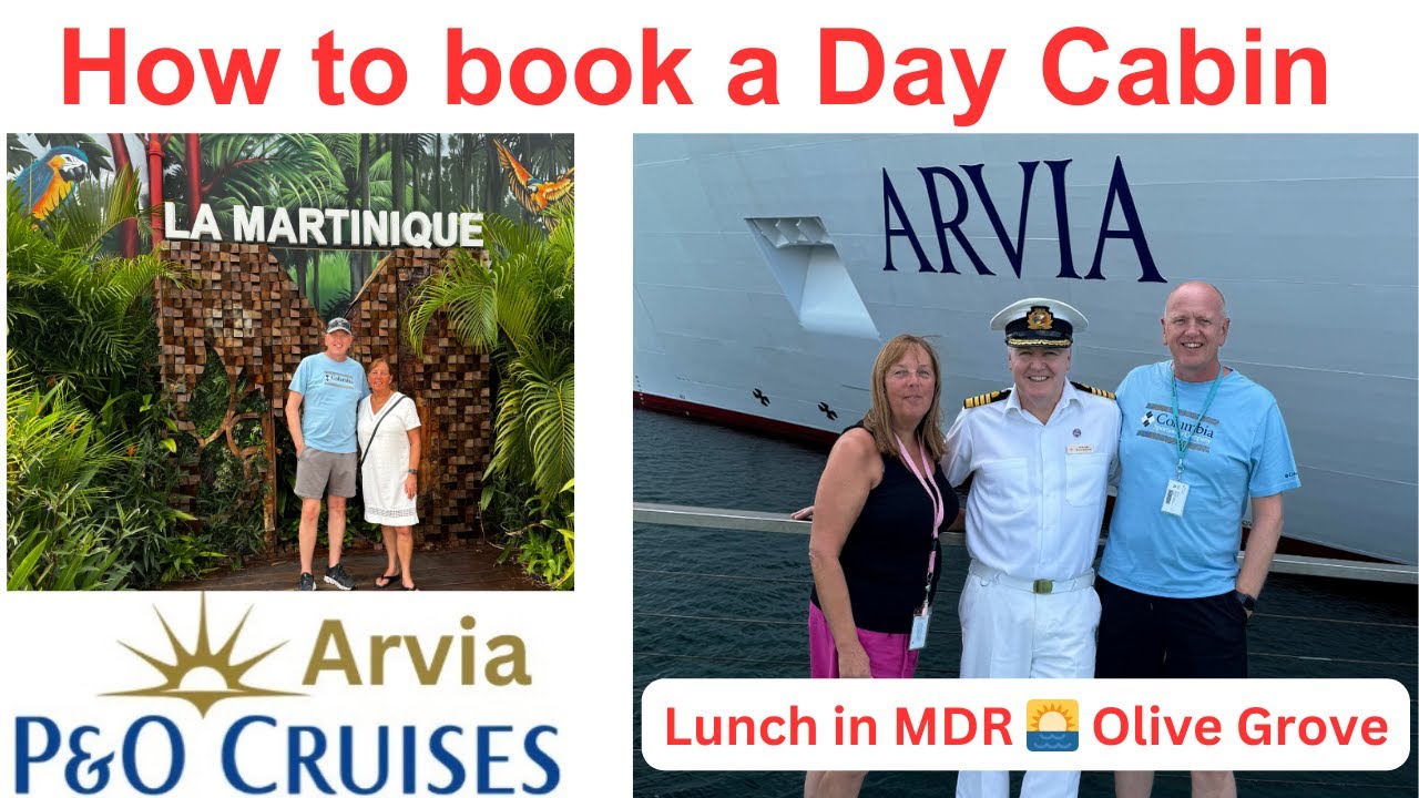 Treat Yourself on P&O Arvia to a Day Cabin | Martinique & Olive Grove Highlights | Part 10