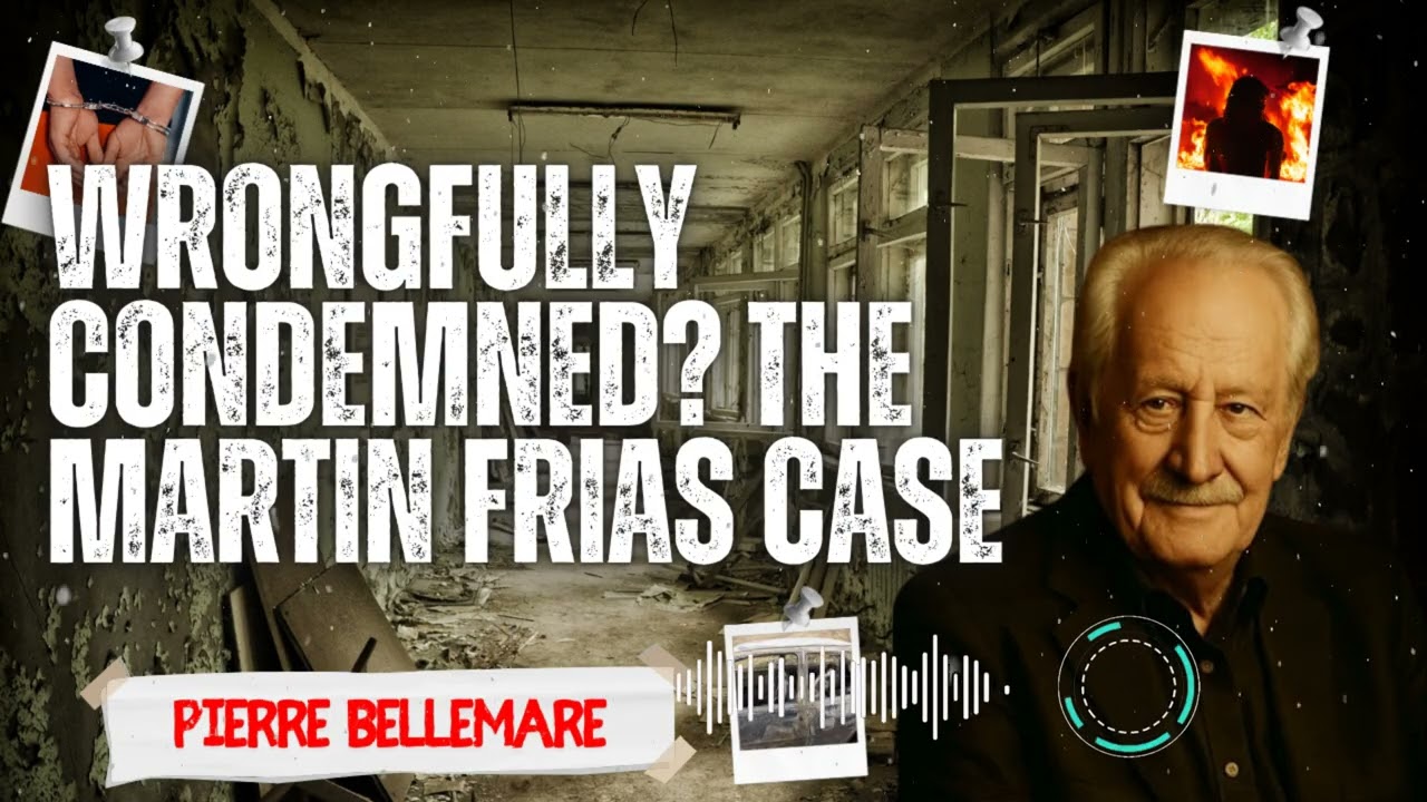 WRONGFULLY CONDEMNED? THE MARTIN FRIAS CASE ☠️ Pierre Bellemare