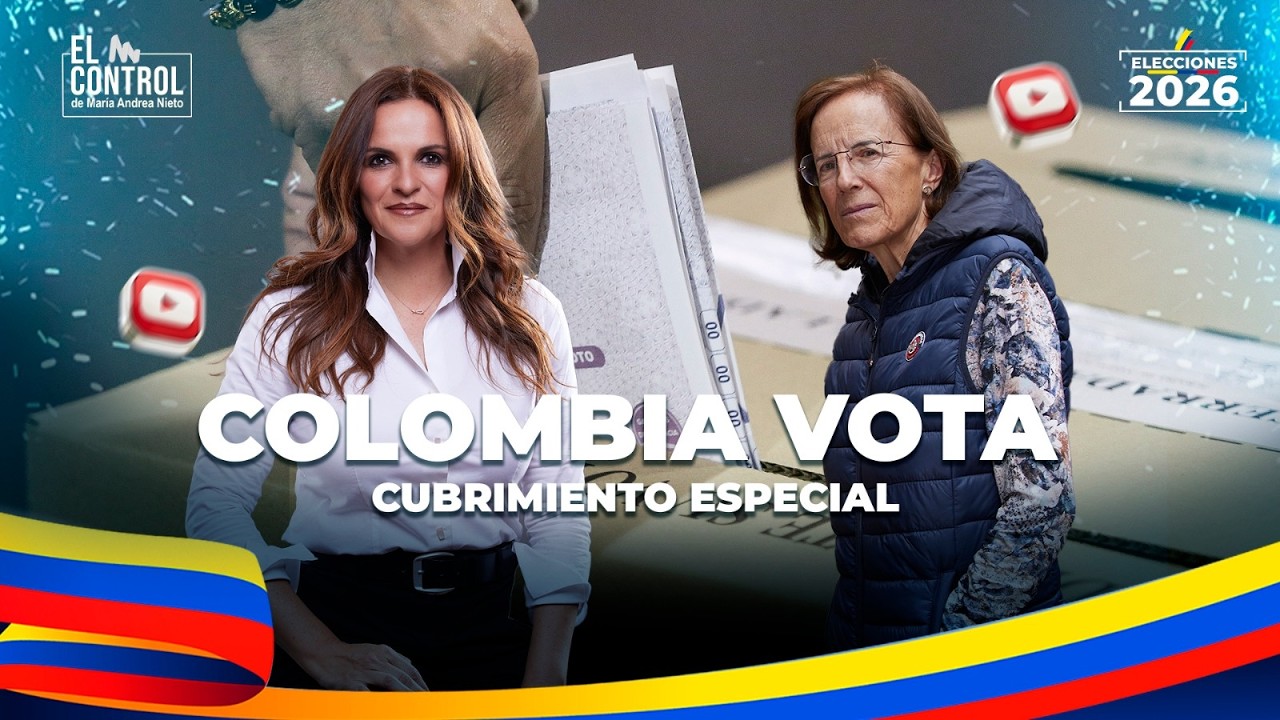Elecciones 2026: COLOMBIA DECIDE | #ElControlElecciones2026