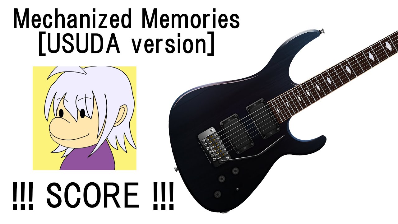 Mechanized Memories [Drum,Bass,Guitar   Midi score] by USUDA