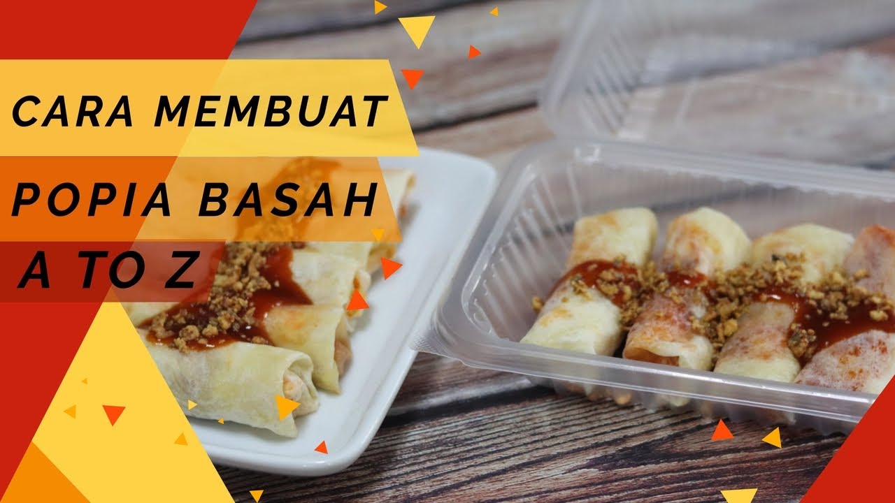Cara Penyediaan kuih popia basah A-Z / idea jualan