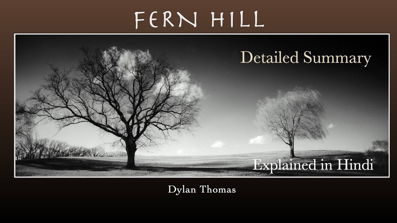 FERN HILL by Dylan Thomas