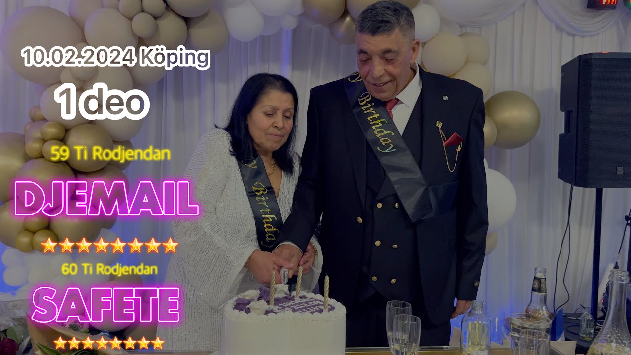 60 Ti Rodjendan SAFETE & 59 Ti Rodjendan DJEMAIL 1 deo 10.02.2024 Köping