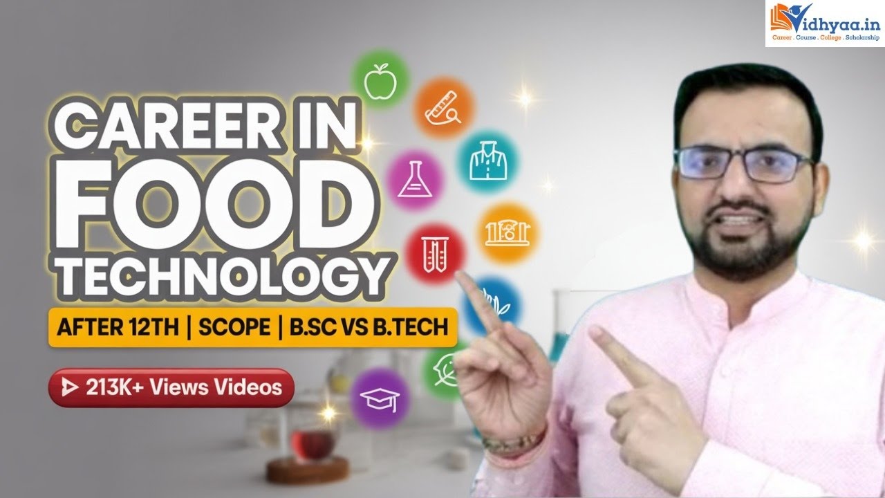 CAREER IN FOOD TECHNOLOGY AFTER 12TH | SCOPE IN FOOD TECHNOLOGY | BSC VS BTECH IN FOOD TECHNOLOGY