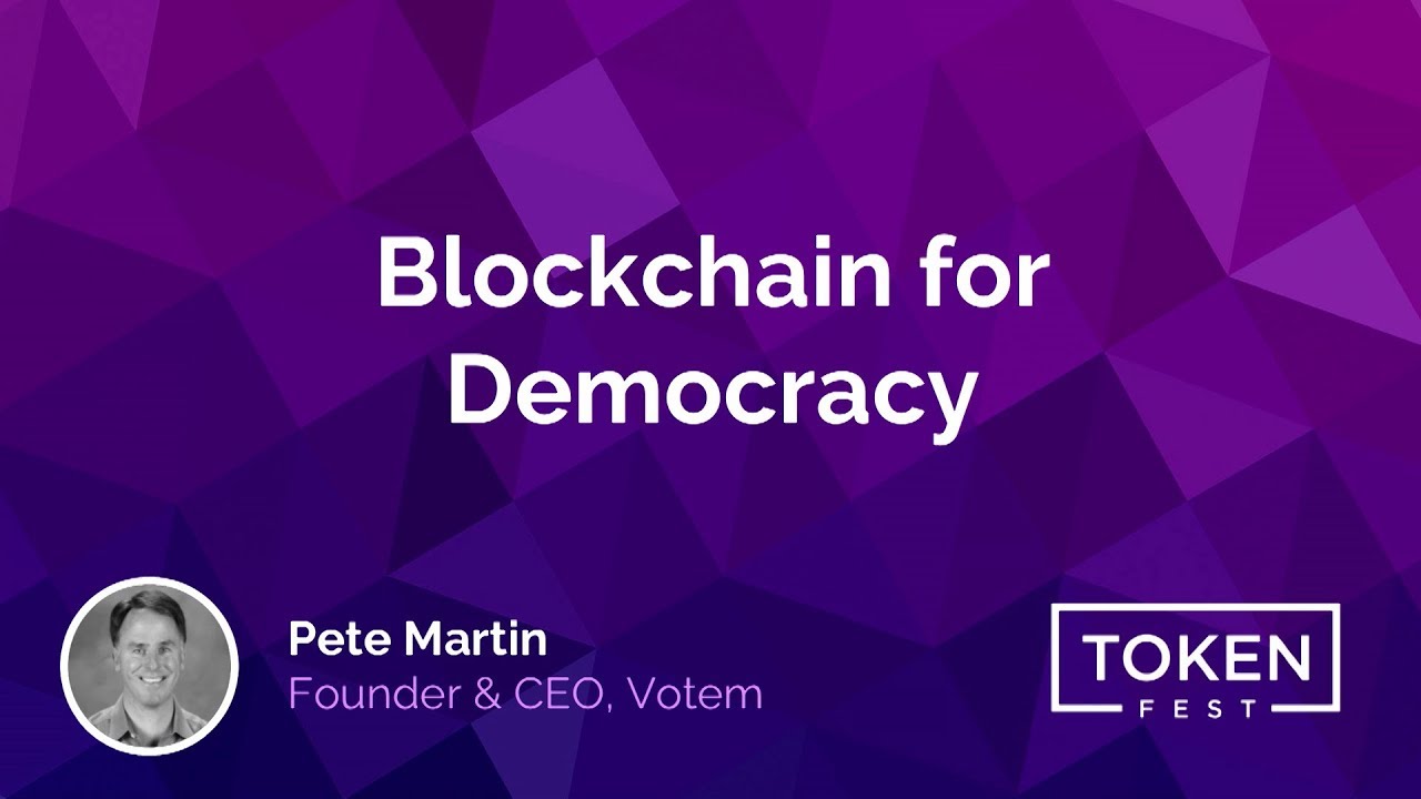 Pete Martin - Blockchain for Democracy