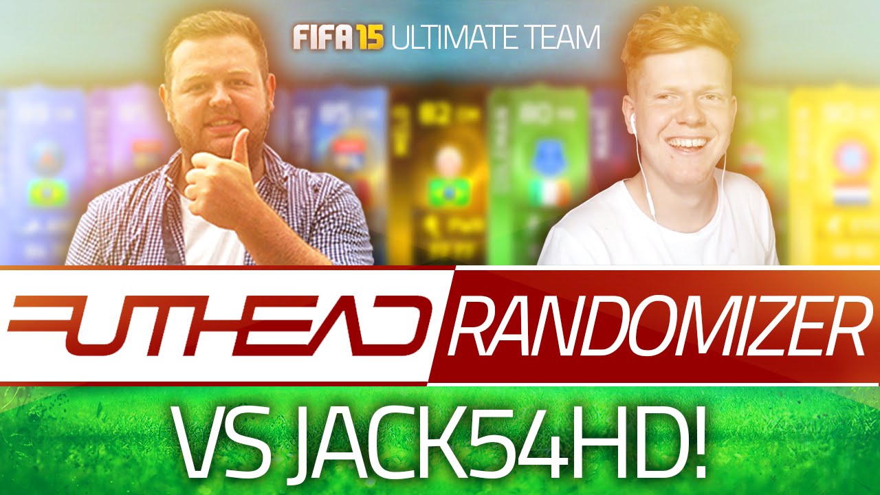 THE FUTHEAD RANDOMIZER VS JACK54HD! (FIFA 15 ULTIMATE TEAM)
