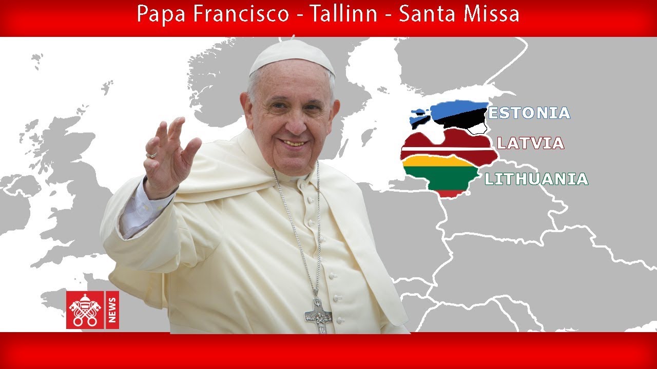 Papa Francisco - Tallinn - Santa Missa 25092018