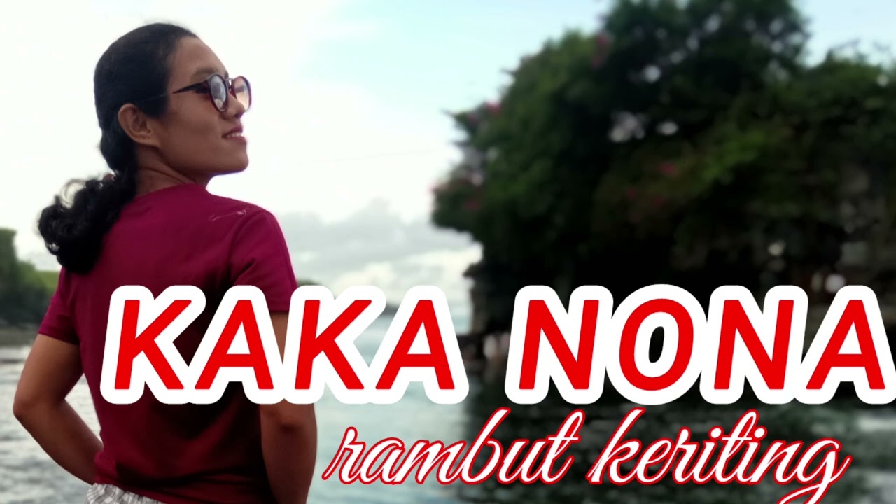Kaka Nona Rambut keriting//BAPER CHANEL